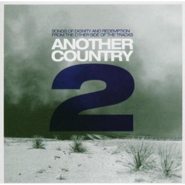 Various : Another Country 2 - Songs Of Dignity And Redemption From The Other Side Of The Tracks (CD, Comp)