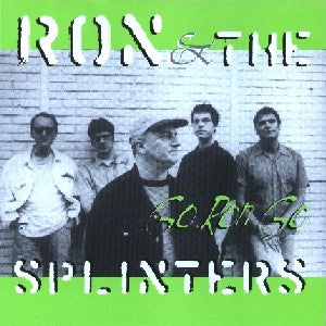 Ron & The Splinters : Go Ron Go (CD, MiniAlbum)