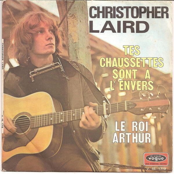 Christopher Laird : Tes Chaussettes Sont À L'envers / Le Roi Arthur (7", Single)