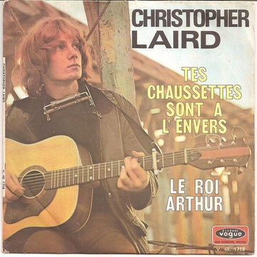 Christopher Laird : Tes Chaussettes Sont À L'envers / Le Roi Arthur (7", Single)