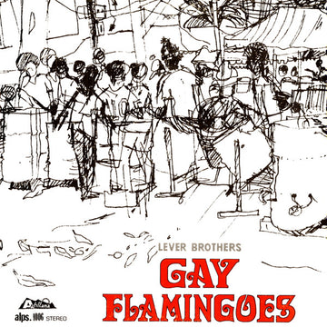 Gay Flamingoes : Gay Flamingoes (LP)