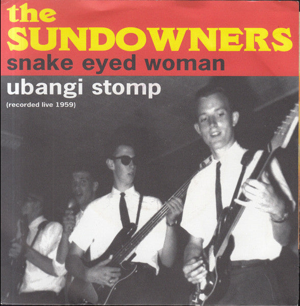 The Sundowners (8) : Snake Eyed Woman / Ubangi Stomp (7", Single)