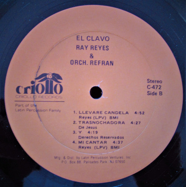 Rey Reyes & La Orquesta Refrán : El Clavo (LP, Album)