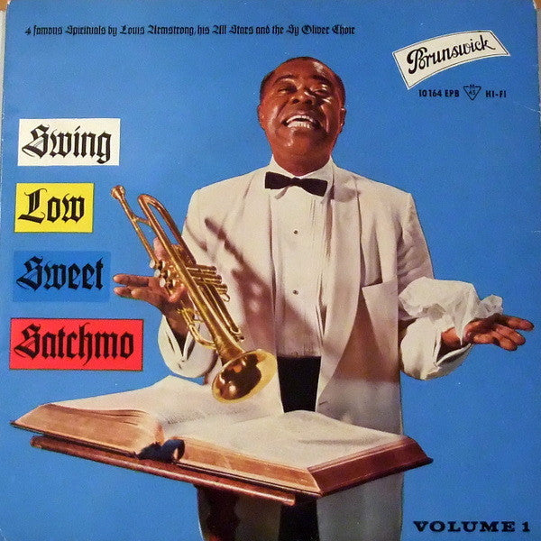 Louis Armstrong And His All-Stars And The Sy Oliver Choir : Swing Low Sweet Satchmo, Vol. 1 (7", EP, Mono)