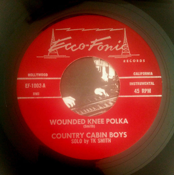 The Country Cabin Boys : Wounded Knee Polka (7")
