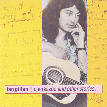 Ian Gillan : Cherkazoo And Other Stories... (CD, Album, Comp)