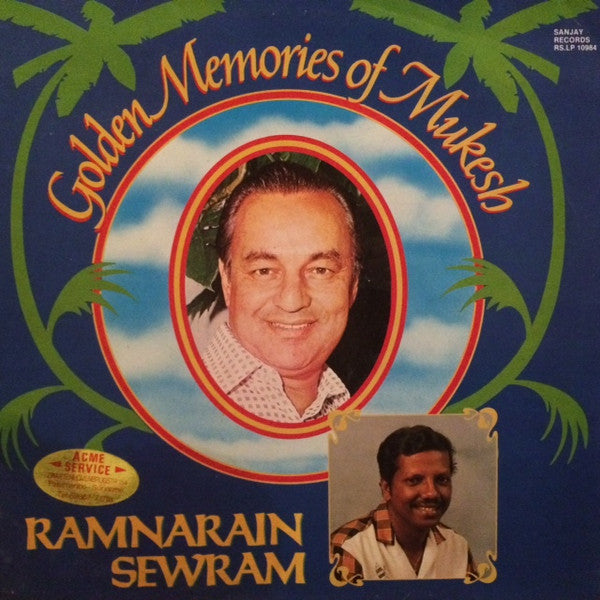 Ramnarain Sewram : Golden Memories Of Mukesh (LP)