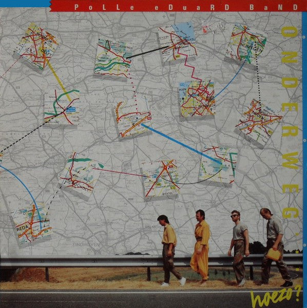Polle Eduard Band : Onderweg... Hoezo? (LP, Album)