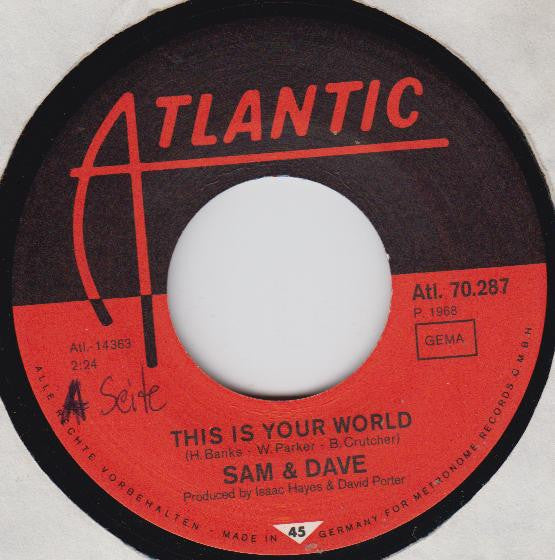 Sam & Dave : You Don't Know What You Mean To Me / This Is Your World (7", Single)