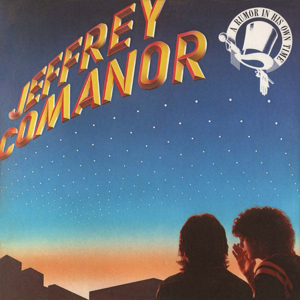 Jeffrey Comanor : A Rumor In His Own Time (LP)