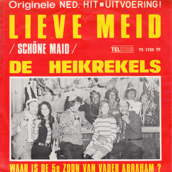 De Heikrekels : Lieve Meid (7", Single)