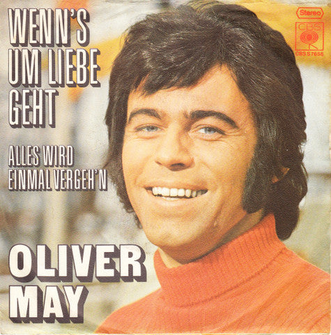 Oliver May (2) : Wenn's Um Liebe Geht (7", Single)