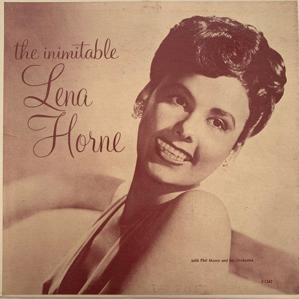Lena Horne With Phil Moore And His Orchestra : The Inimitable Lena Horne (LP, Album)