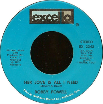 Bobby Powell : Her Love Is All I Need (7")