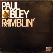 Paul Bley : Ramblin' (LP, Album, RE)