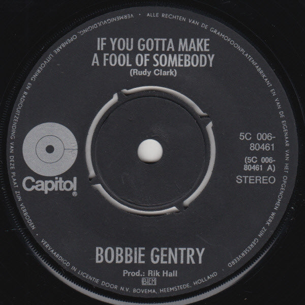 Bobbie Gentry : If You Gotta Make A Fool Of Somebody (7", Single)