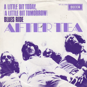 After Tea : A Little Bit Today, A Little Bit Tomorrow / Blues Ride (7", Single, Mono)