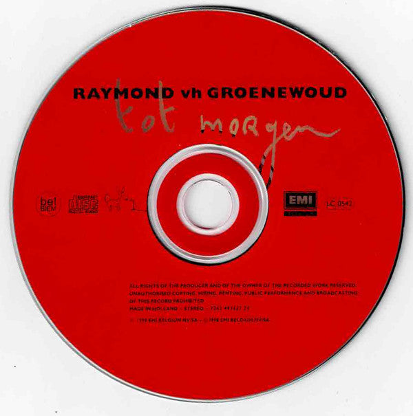 Raymond van het Groenewoud : Tot Morgen (CD, Album)