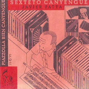 Sexteto Canyengue, Javier Fatta : Piazzolla Bien Canyengue (CD, Album)