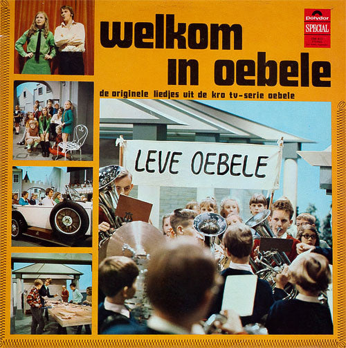 Various : Welkom In Oebele (De Originele Liedjes Uit De KRO TV-Serie Oebele) (LP, Comp)