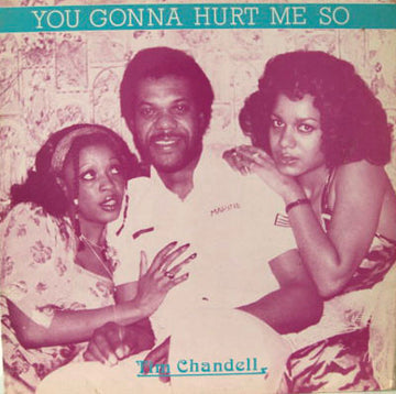 Tim Chandell : You Gonna Hurt Me So (LP, Album)