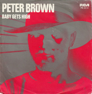 Peter Brown (2) : Baby Gets High (7")