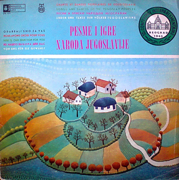 Various : Pesme I Igre Naroda Jugoslavije (52e Conference Interparlamentaire Beograd 1963) (LP, Comp)