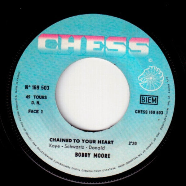 Bobby Moore (16) : Chained To Your Heart (7", Single)