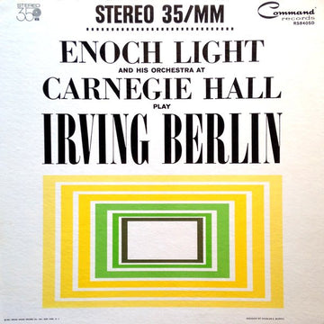 Enoch Light And His Orchestra : Enoch Light And His Orchestra At Carnegie Hall Play Irving Berlin (LP, Album)