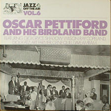 Oscar Pettiford And His Birdland Band : Jazz Off The Air Vol.6 (LP, Album)