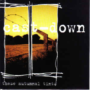 Cast-Down : These Autumnal Tints (7", EP)