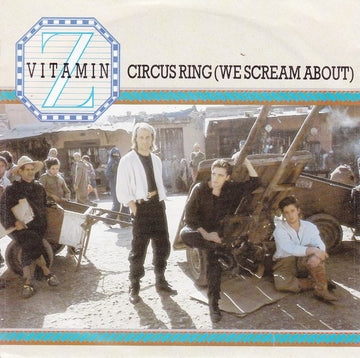 Vitamin Z : Circus Ring (We Scream About) (7", Single)