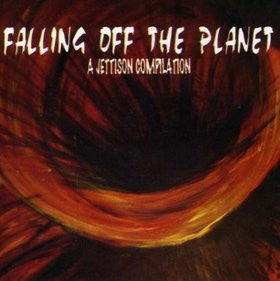 Various : Falling Off The Planet - A Jettison Compilation (CD, Smplr)