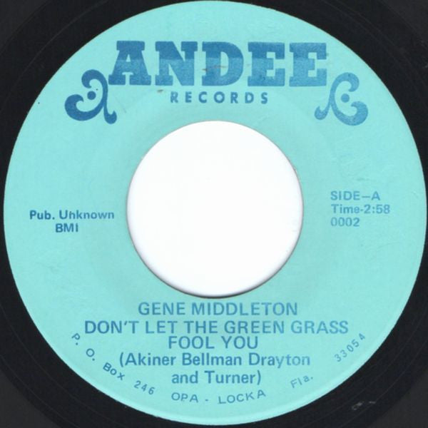 Gene Middleton : Don't Let The Green Grass Fool You / No One To Love You (7")