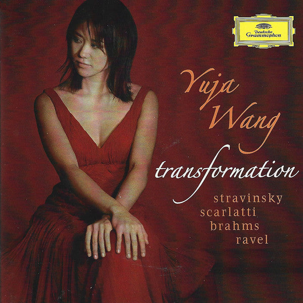 Yuja Wang, Igor Stravinsky / Domenico Scarlatti / Johannes Brahms / Maurice Ravel : Transformation (CD, EDC)