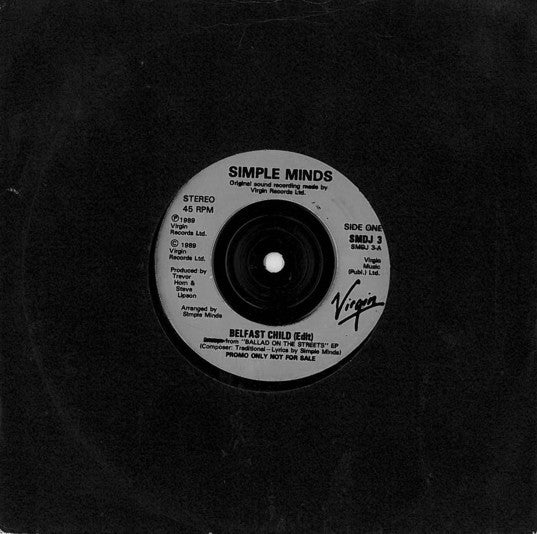 Simple Minds : Belfast Child (7", S/Sided, Promo)