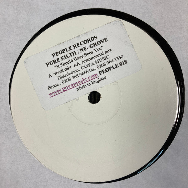 Pure Filth / Ne-Grove : Should've Been You (12", Promo, W/Lbl)