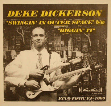 Deke Dickerson : Swingin' In Outer Space (7", Single)