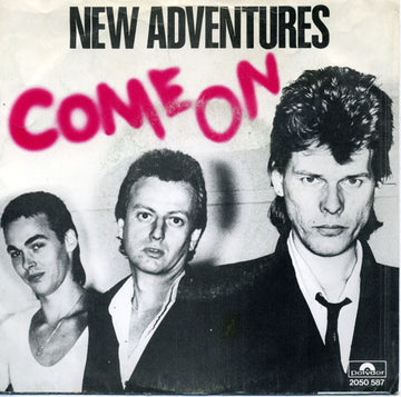 New Adventures : Come On (7")