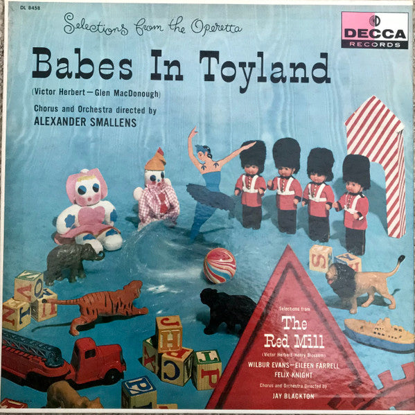 Kenny Baker (2) – Karen Kemble / Wilbur Evans – Eileen Farrell – Felix Knight : Selections From The Operetta Babes In Toyland / Selections From The Red Mill (LP, Comp)