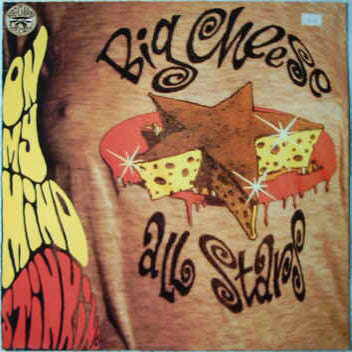 The Big Cheese All Stars : On My Mind / Stinking (12")