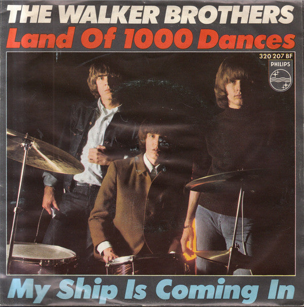 The Walker Brothers : Land Of 1000 Dances / My Ship Is Coming In (7", Single, Mono)