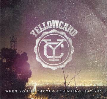 Yellowcard : When You're Through Thinking, Say Yes (CD, Album, Dig)