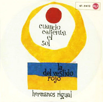 Los Hermanos Rigual : Cuando Calienta El Sol (7", Single)