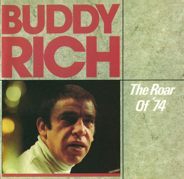 Buddy Rich : The Roar Of '74 (CD, Album)