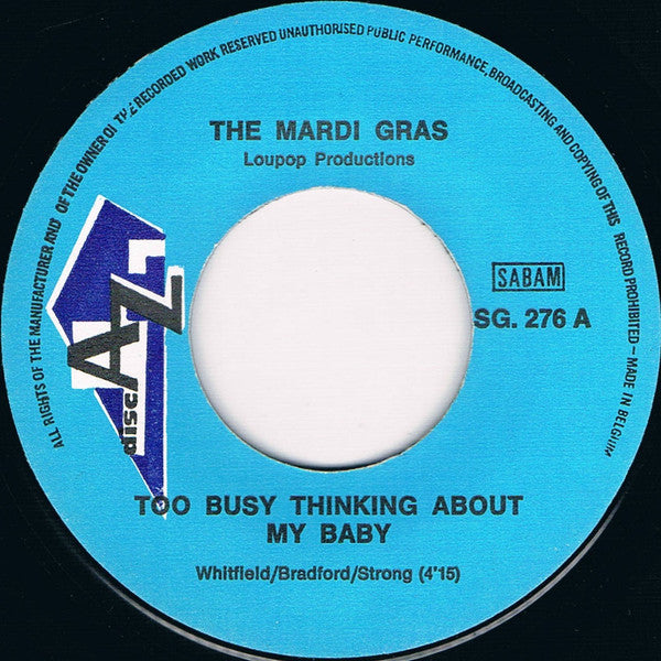 Mardi Gras : Too Busy Thinking 'Bout My Baby (7")