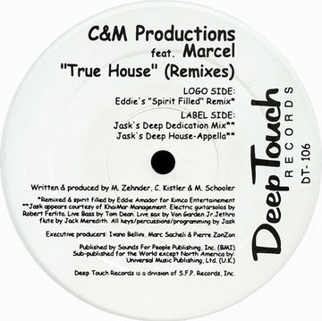 C&M Productions* Feat. Marcel* : True House (Remixes) (12")