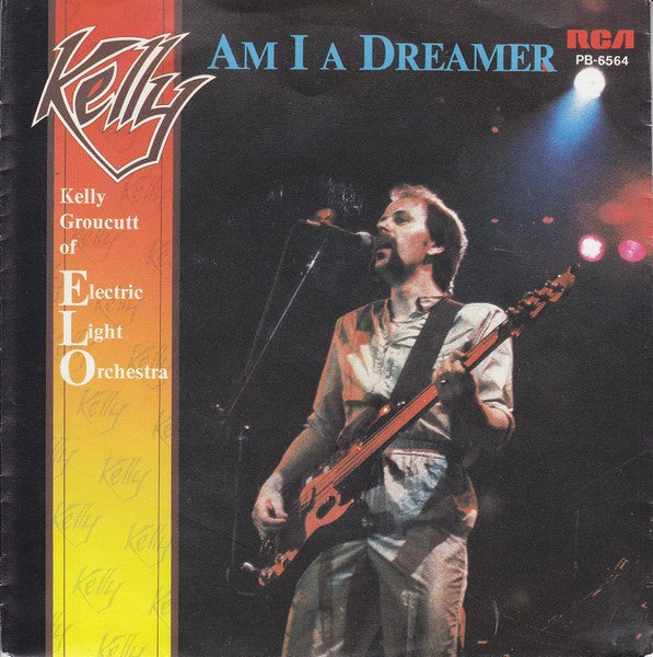 Kelly Groucutt : Am I A Dreamer (7", Single)