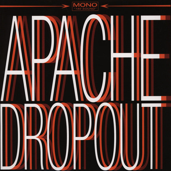 Apache Dropout (2) : Apache Dropout (LP, Album, Mono, Ltd)