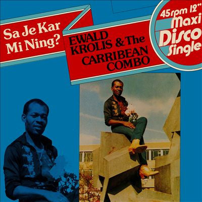 Ewald Krolis & The Caribbean Combo : Sa Je Kar Mi Ning? (12")